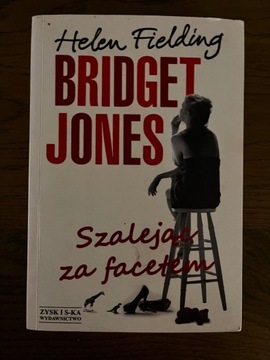 H. Fielding - Bridget Jones. Szalejąc za facetem