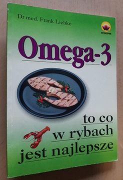 Omega – 3  to co w rybach jest najlepsze  