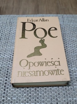 Edgar Allan Poe - "Opowieści niesamowite"