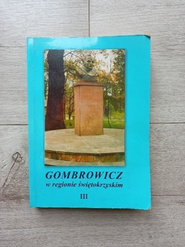 Gombrowicz w regionie świętokrzyskim III