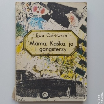 Ewa Ostrowska - Mama, Kaśka, ja i gangsterzy
