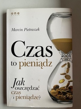 Czas to pieniądz Marcin Pietraszek