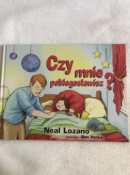 Czy mnie pobłogosławisz Neal Lozano