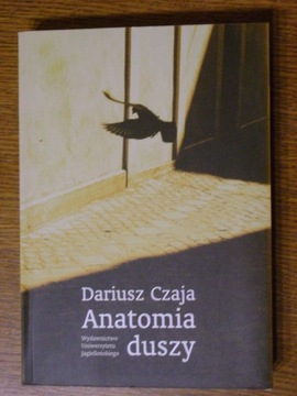 Dariusz Czaja, Anatomia duszy