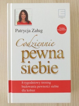 Codziennie pewna siebie, Patrycja Załug