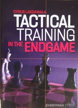 Cyrus Lakdawala. Tactical Training in the Endgame.