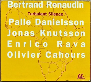 Bertrand Renaudin Turbulent Silence CD Cahours 