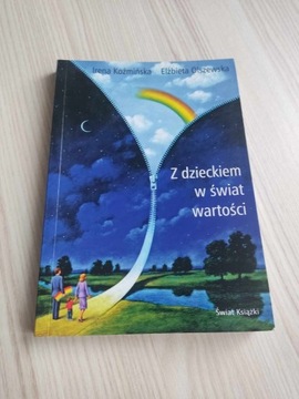 "Z dzieckiem w świat wartości" - Irena Koźmińska