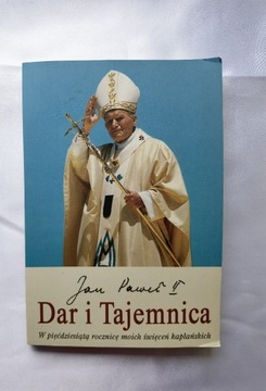 Jan Paweł II Dar i Tajemnica 