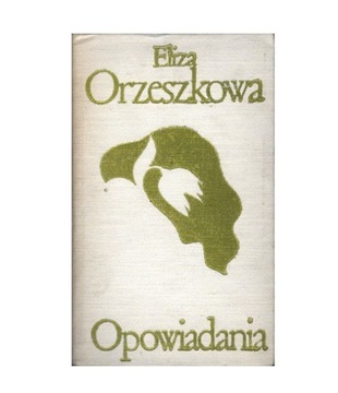 Opowiadania Eliza Orzeszkowa