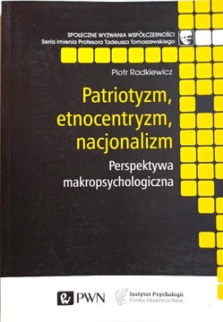 Patriotyzm, etnocentryzm, nacjonalizm