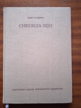 Chirurgia ręki - H. C. Marble