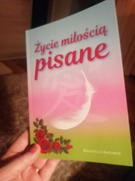 Życie miłością pisane