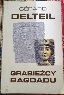 Grabieżcy Bagdadu - Delteil Gerard