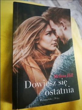 Książka dowiesz się ostatnia. Melisa Hill