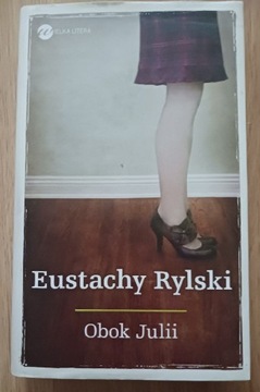 OBOK JULII Eustachy Rylski