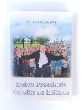 KS. Marek Bałwas "Dobre Przesłanie Osiołka..." 