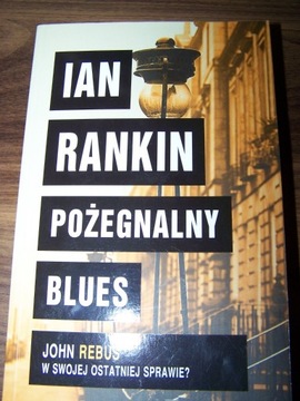 Pożegnalny blues I. Rankin