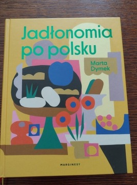 Jadłonomia po polsku Marta Dymek