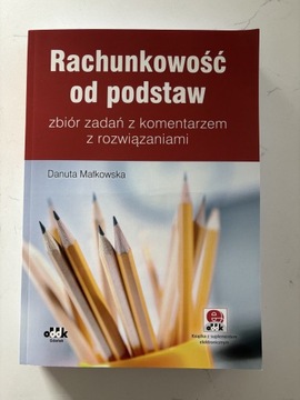 Rachunkowość od Podstaw Danuta Małkowska