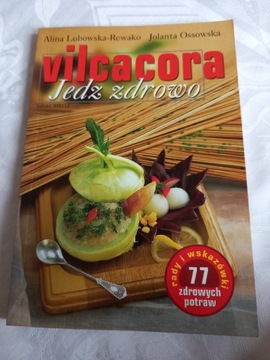 Vilcacora Jedz zdrowo Lubowska-Rewako Ossowska