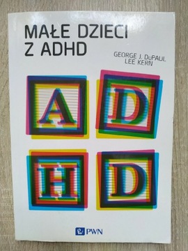 George DuPaul, Lee Kern "Małe dzieci z ADHD".