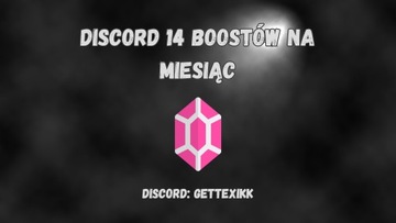 14 server boostów na miesiąc *czytaj opis*