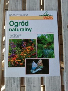 Książka Ogród Naturalny - Norbert Kleinz