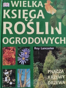 Wielka księga roślin ogrodowych pnącza krzewy 