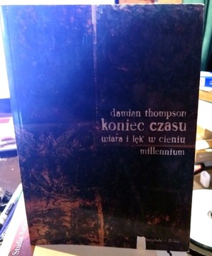 Koniec czasu. Damian Thompson