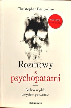 KSIĄŻKA "Rozmowy z psychopatami" C. Berry-Dee