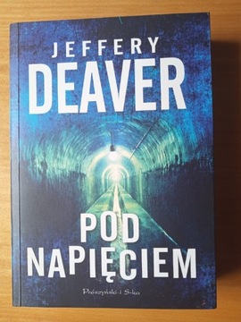 Jeffery Deaver "Pod napięciem"