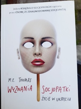 Wyznania socjopatki Życie w ukryciu M. E. Thomas