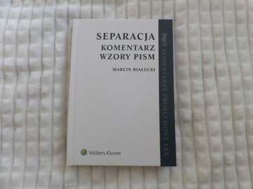 Separacja komentarz wzory pism Marcin Białecki