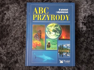 ABC Przyrody W pytaniach i odpowiedziach