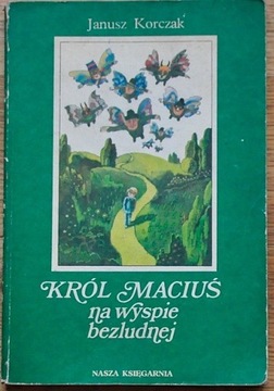 KRÓL MACIUŚ NA WYSPIE BEZLUDNEJ KORCZAK JANUSZ