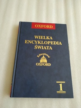 Oxford Wielka Encyklopedia Świata. Tom 1 