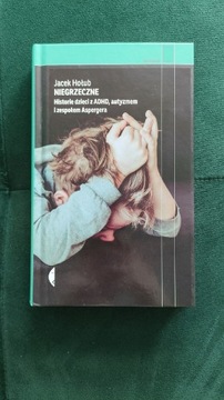 Niegrzeczne - Historie dzieci z ADHD, autyzmem...