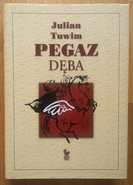 Pegaz dęba - Julian Tuwim 