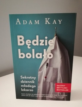 Będzie bolało Adam Kay