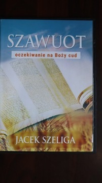 Szawuot, oczekiwanie na Boży cud - J. Szeliga MP3