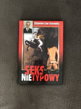 Zbigniew Lew-Starowicz NOWA książka Seks nietypowy