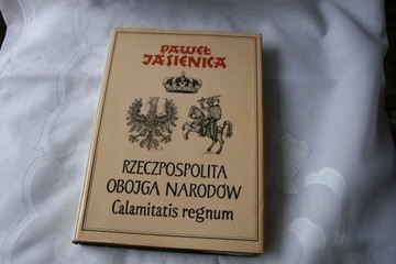 Rzeczpospolita Obojga Naród Calamitatis Jasienica