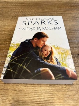 Nicholas Sparks I wciąż ją kocham