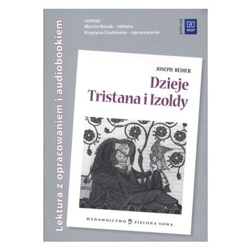 Dzieje Tristana i Izoldy opracowanie i audiobook