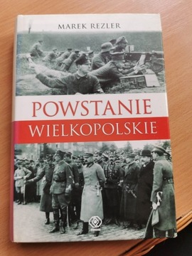 Powstanie Wielkopolskie - Marek Rezler
