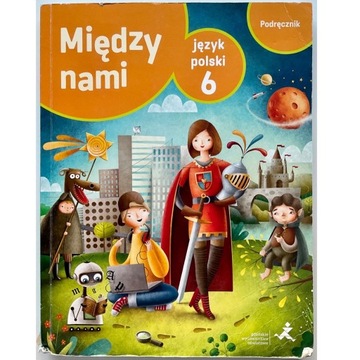 Między nami podręcznik do języka polskiego kl. 6