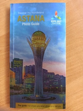 Astana unikalny foto przewodnik