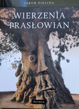 Wierzenia prasłowian Jakub Zielina