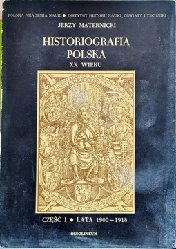 Historiografia polska XX wieku cz.1